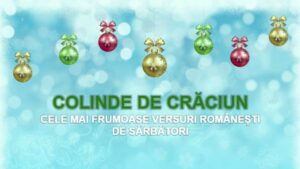 Versuri colinde de Crăciun 2020. Colinde românești care se cântă de Sărbători