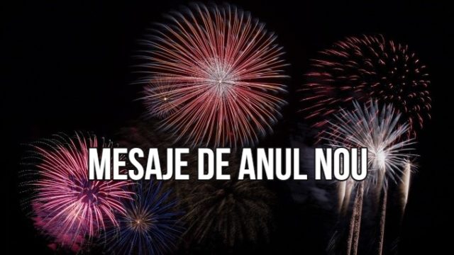 Mesaje de Anul Nou 2021. Cele mai frumoase urări, felicitări și mesaje de Revelion