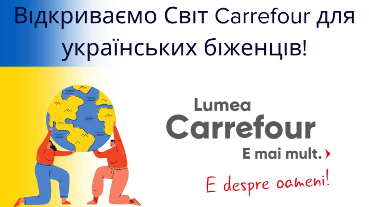 Carrefour România oferă peste 200 de posturi pentru cetățenii ucraineni. Cunoașterea limbii române nu este obligatorie!