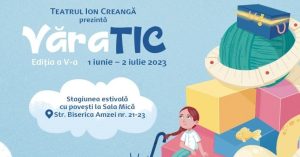 Stagiunea estivală VăraTIC începe din 1 iunie la Teatrul Ion Creangă